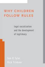 Why Children Follow Rules af Tom R. (Macklin Fleming Professor of Law and Professor of Psychology Tyler
