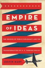 Empire of Ideas af Justin (Associate Professor of History Hart
