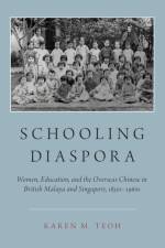 Schooling Diaspora af Karen M. (Associate Professor of History and Director of Asian Studies Teoh