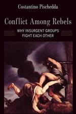Conflict Among Rebels af Costantino Pischedda