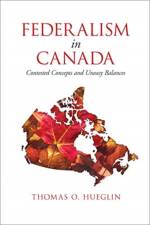 Federalism in Canada af Thomas Hueglin