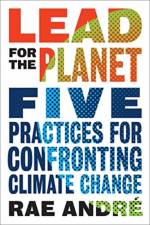 Lead for the Planet af Rae Andre