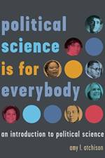 political science is for everybody af amy l.. atchison