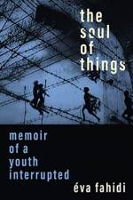 The Soul of Things af Eva Fahidi