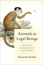 Animals as Legal Beings af Maneesha Deckha