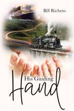 His Guiding Hand af Bill Richens