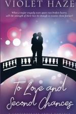 To Love and Second Chances af Violet Haze