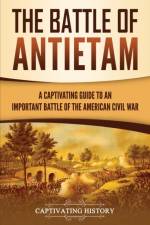 Battle of Antietam af Captivating History