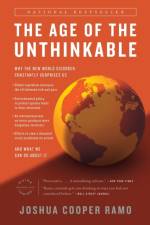 The Age of the Unthinkable af Joshua Cooper Ramo