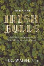 Book of Irish Bulls af E C Walsh