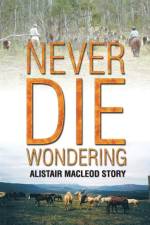 Never Die Wondering