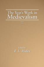 Year's Work in Medievalism, 2011 af Edward L. Risden