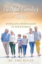 Faithful Families Today af Dr John Maples