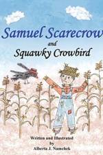 Samuel Scarecrow and Squawky Crowbird af Alberta J Namchek