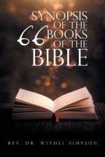 Synopsis of the 66 Books of the Bible af REV Dr Withel Simpson