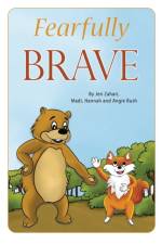 Fearfully Brave af Hannah Bush