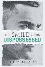 Smile of the Dispossessed af Jeffrey Buchanan