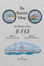 The Heinrich Trilogy: The Mystery of the U-115 (Book 1 & Book 2) af David Craggs