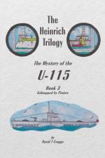 The Heinrich Trilogy: The Mystery of the U-115 (Book 3) af David Craggs