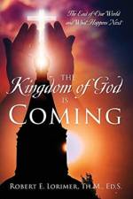 Kingdom of God is Coming af Th M Ed S Robert E Lorimer