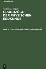Pflanzen- Und Tiergeographie af Alexander Supan