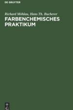 Farbenchemisches Praktikum af Richard Moehlau
