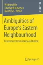 Ambiguities of Europe’s Eastern Neighbourhood