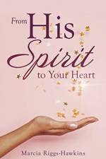 From His Spirit to Your Heart af Marcia Riggs-Hawkins