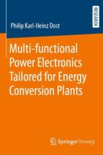 Multi-functional Power Electronics Tailored for Energy Conversion Plants af Philip Karl-Heinz Dost