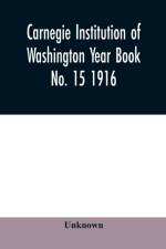 Carnegie Institution of Washington Year Book No. 15 1916 af Unknown