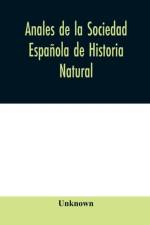 Anales de la Sociedad Espanola de Historia Natural af Unknown
