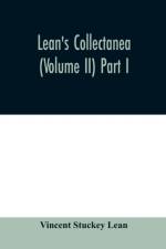 Lean's collectanea (Volume II) Part I af Vincent Stuckey Lean