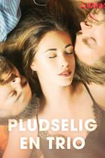 Pludselig en trio af Cupido And Others