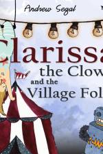 Clarissa the Clown and the Village Folk af Andrew Segal
