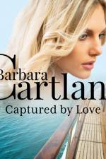 Captured by Love (Barbara Cartland's Pink Collection 130) af Barbara Cartland