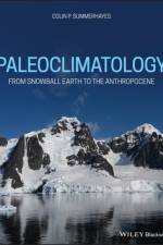 Paleoclimatology af Colin P. (Southampton Oceanography Centre Summerhayes
