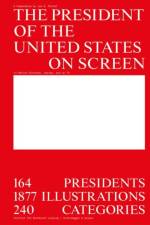 The President of the United States on Screen af Lea Michel