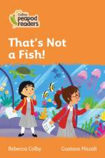That's Not a Fish! af Rebecca Colby