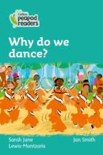 Why do we dance? af Sarah Jane Lewis-Mantzaris