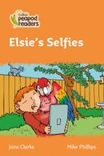 Level 4 - Elsie's Selfies af Jane Clarke