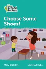 Level 3 - Choose Some Shoes! af Mary Roulston