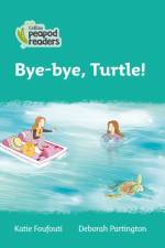 Bye-bye, Turtle! af Katie Foufouti