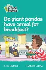 Do giant pandas have cereal for breakfast? af Katie Foufouti