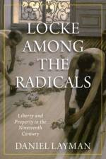 Locke Among the Radicals af Daniel (Assistant Professor of Philosophy Layman