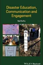 Disaster Education, Communication and Engagement af Neil Dufty