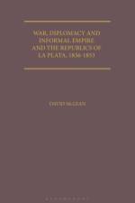 War, Diplomacy and Informal Empire af David (King's College McLean