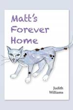 Matt's Forever Home af Judith Williams