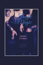 Tragic Magic af Lisamarie Chorowiec