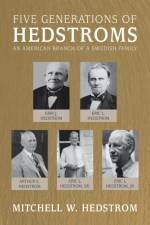 Five Generations of Hedstroms af Mitchell W Hedstrom
