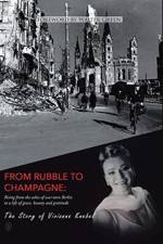 From Rubble To Champagne af Vivianne Knebel